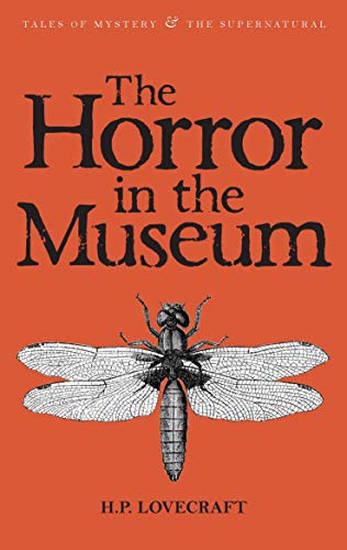 Beispielbild für The Horror in the Museum: Collected Short Stories Vol. 2 (Tales of Mystery & the Supernatural) zum Verkauf von SecondSale