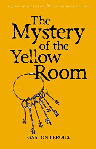 Beispielbild fr The Mystery of the Yellow Room (Mystery & Supernatural) (Tales of Mystery & the Supernatural) zum Verkauf von AwesomeBooks