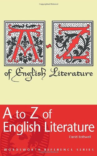 9781840226508: A to Z of English Literature (Reference) (Wordsworth Reference)