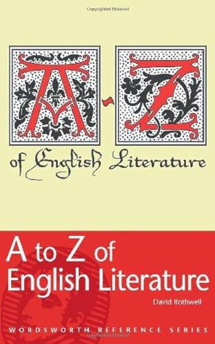 Stock image for A to Z of English Literature (Reference) (Wordsworth Reference) for sale by WorldofBooks