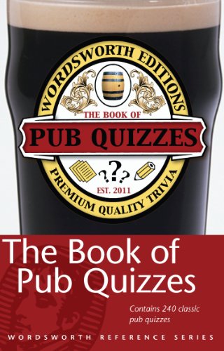 Stock image for The Wordsworth Book of Pub Quizzes (Wordsworth Reference) for sale by WorldofBooks