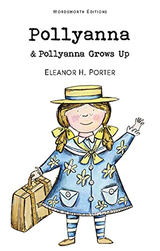 Stock image for Pollyanna Pollyanna Grows Up (Wordsworth Childrens Classics) (Wordsworth Classics) for sale by Books-FYI, Inc.