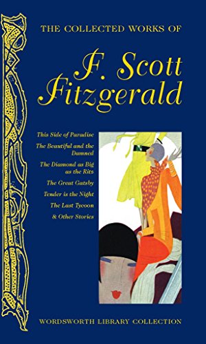 9781840227048: The Collected Works of F. Scott Fitzgerald (Wordsworth Library Collection)