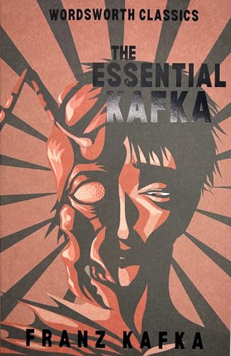 Imagen de archivo de The Essential Kafka: The Castle; The Trial; Metamorphosis and Other Stories (Wordsworth Classics) a la venta por WorldofBooks