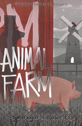 Imagen de archivo de Animal Farm (Wordsworth Classics) a la venta por AwesomeBooks