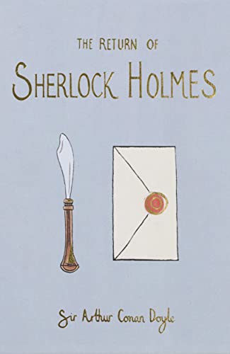 

The Return of Sherlock Holmes (Wordsworth Collector's Editions)