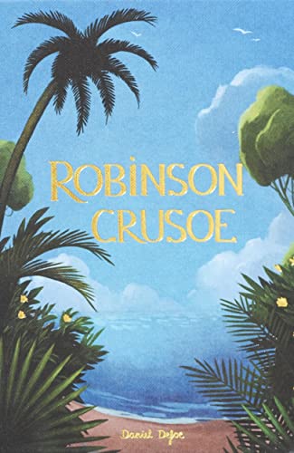 Stock image for Robinson Crusoe (Wordsworth Collector's Editions) for sale by Brook Bookstore
