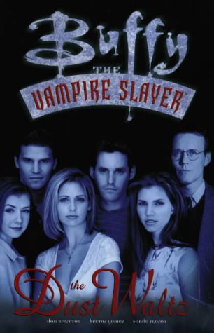 9781840230574: Buffy The The Vampire Slayer - The Dust Waltz: 1