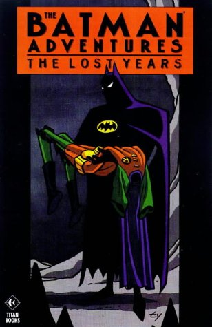 9781840230819: The Batman Adventures: Lost Years