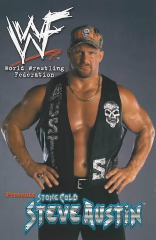 WWF (World Wrestling Federation) Presents: Stone Cold Steve Austin (9781840232448) by Grant, Steven; Fry, James; Florea, Sandu