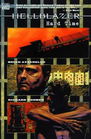 Hard Time - Azzarello, Brian, Robins, Clem, Corben, Richard, Sinclair, James