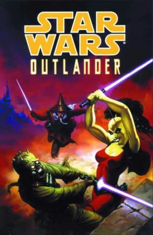 Star Wars: Outlander (Star Wars) (9781840232875) by Timothy Truman; Tom Raney