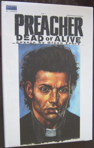 9781840232899: Preacher Dead or Alive - The Collected Covers (Preacher)