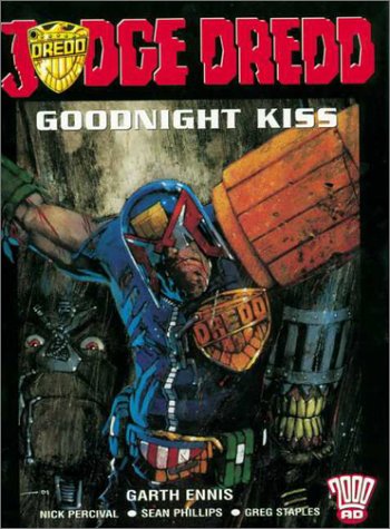 Stock image for Judge Dredd: Goodnight Kiss: 2000 Ad Presents for sale by ThriftBooks-Dallas