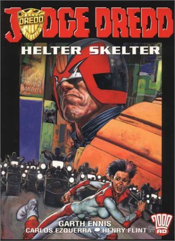 Judge Dredd: Helter Skelter (2000Ad Presents) (9781840233483) by Ennis, Garth; Fabry, Glenn; Flint, Henry; Ezquerra, Carlos