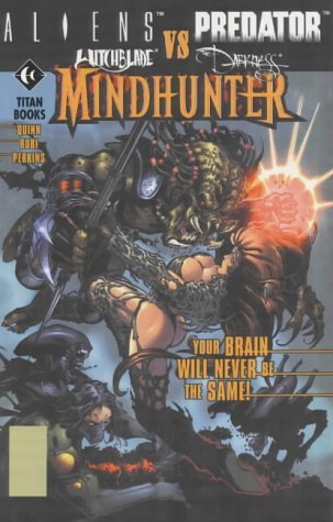 Aliens versus Predator: Witchblade versus the Darkness: Mindhunter (9781840233643) by David Quinn