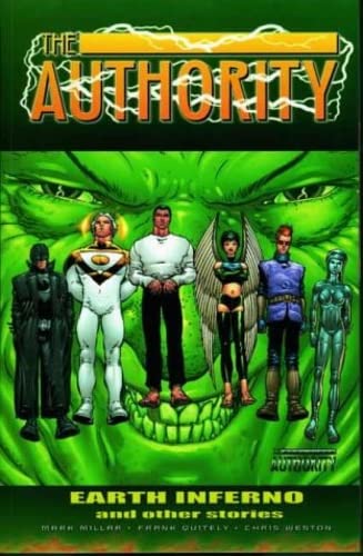 The Authority-Earth Inferno: Earth Inferno and Other Stories: v. 3 (9781840233711) by Mark Millar; Frank Quitely; Chris Weston