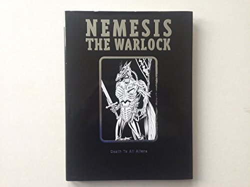 9781840234756: Nemesis the Warlock: Death to All Aliens