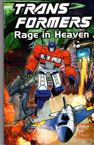 Transformers: Rage in Heaven (Transformers (Graphic Novels)) (9781840235289) by Furman, Simon; Wildman, Andrew; Galan, Manny; Senior, Geoff