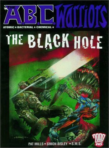 The A.B.C. Warriors: The Black Hole (9781840235296) by Mills, Pat; Bisley, Simon