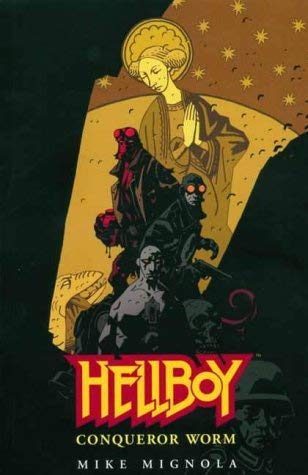 Hellboy: Conqueror Worm (Hellboy) (9781840235418) by Mike Mignola; John Byrne