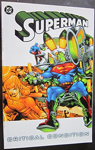 Superman: Critical Condition (9781840236187) by Jeph Loeb; Joe Kelly