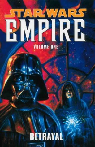 Imagen de archivo de Star Wars: Empire vol.1: Betrayal a la venta por MusicMagpie