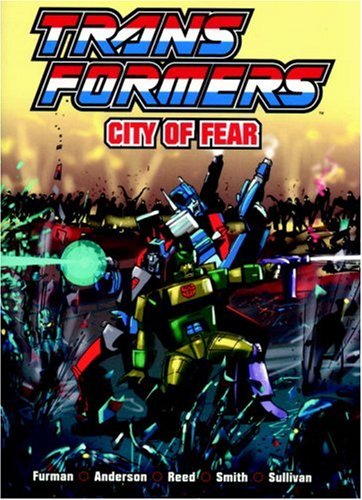 Transformers: City of Fear (Transformers (Graphic Novels)) (9781840236712) by Richard Cooper; Robin Smith; Jeff Anderson; Simon Furman; Dan Reed