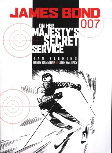 James Bond: On Her Majesty's Secret Service (9781840236743) by Ian Fleming; Henry Gammidge; John McLusky