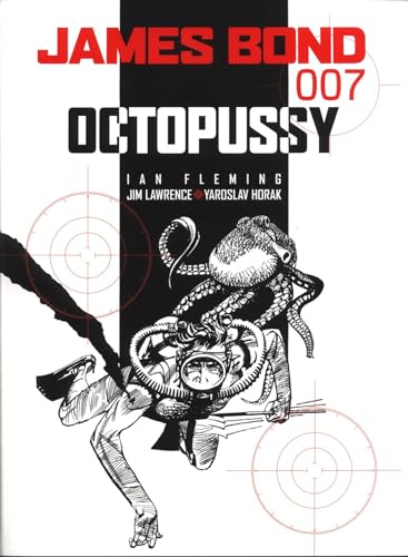 Beispielbild fr James Bond: Octopussy [Paperback] Fleming, Ian; Lawrence, James and Horak, Yaroslav zum Verkauf von The Book Spot