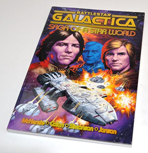 Battlestar Galactica: Saga of a Star World (9781840239300) by Roger McKenzie; Ernie Colon; Walt Simonson