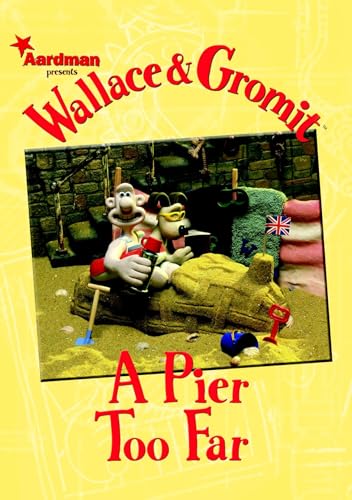 Stock image for Wallace & Gromit: A Pier Too Far for sale by WorldofBooks