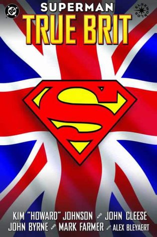 Superman: True Brit (9781840239782) by Kim Howard Johnson