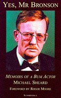 Beispielbild fr Yes, Mr Bronson: Memoirs of a Bum Actor zum Verkauf von WorldofBooks