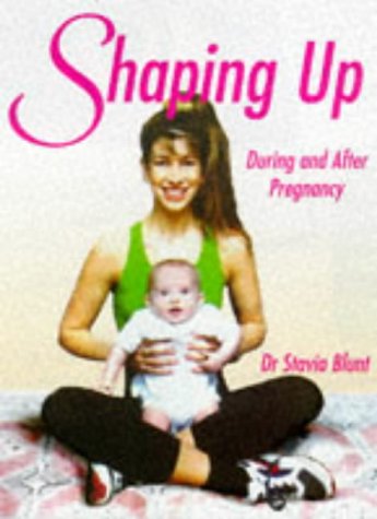 Stock image for Shaping Up During and After Pregnancy for sale by Better World Books