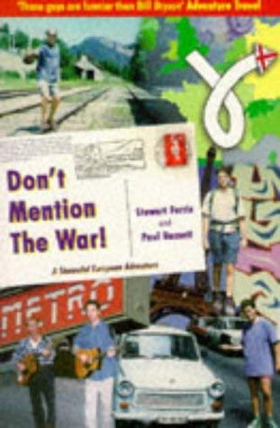 Imagen de archivo de Don't Mention the War!: A Shameful European Adventure a la venta por WorldofBooks