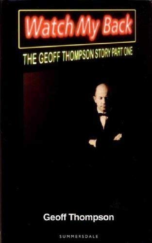 9781840240801: Watch My Back : The Geoff Thompson Story Part One