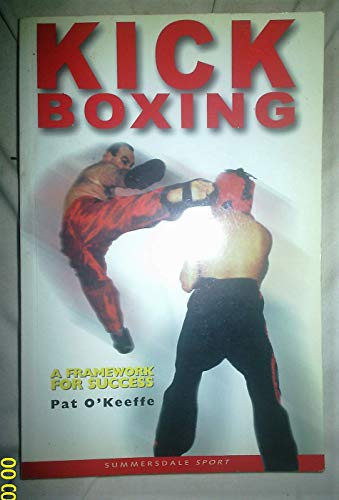 9781840240931: Kick Boxing: A Framework for Success