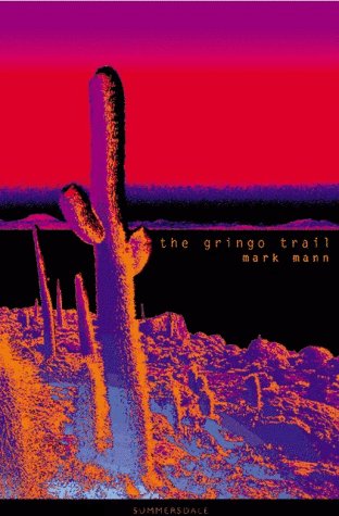 9781840240948: The Gringo Trail [Lingua Inglese]