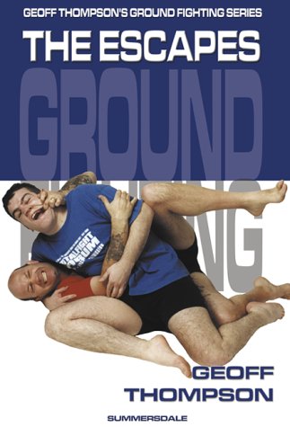 9781840241730: The Escapes (Ground Fighting S.)