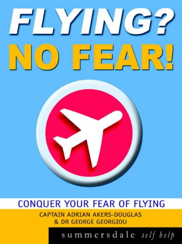Beispielbild fr Flying? No Fear! (Summersdale self-help) zum Verkauf von WorldofBooks