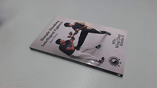 Beispielbild fr Simple Thinking: Intelligent Fighters - Why Wing Chun Works II (Martial Arts) zum Verkauf von WorldofBooks