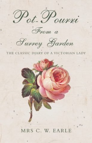Stock image for Pot-pourri From a Surrey Garden: The Classic Diary of a Victorian Lady for sale by WorldofBooks