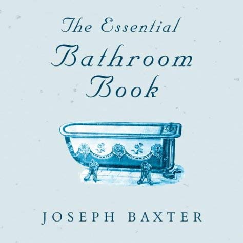 Beispielbild fr The Essential Bathroom Book zum Verkauf von WorldofBooks