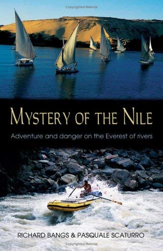 Beispielbild fr The Mystery of the Nile: Adventure and Danger on the Everest of Rivers: Adventures and Danger on the Everest of Rivers zum Verkauf von WorldofBooks