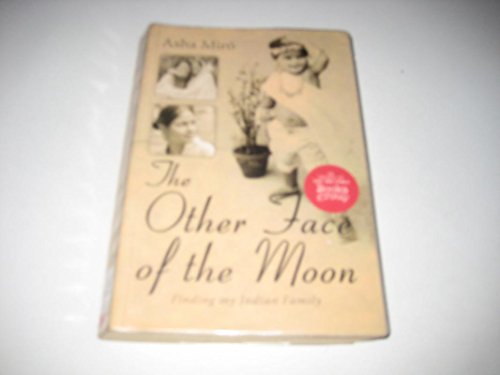 Stock image for The Other Face of the Moon: Finding My Indian Family for sale by WorldofBooks