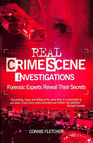 Beispielbild fr Real Crime Scene Investigations: Forensic Experts Reveal Their Secrets zum Verkauf von Goldstone Books