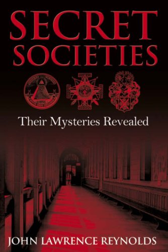 Imagen de archivo de Secret Societies: Their Mysteries Revealed a la venta por HPB-Diamond