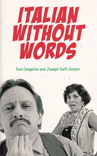 Italian Without Words (9781840246384) by Don Cangelosi; Joseph Carpini