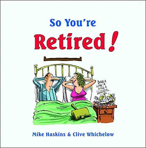 Beispielbild fr So You're Retired! zum Verkauf von WorldofBooks